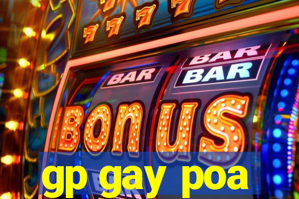 gp gay poa